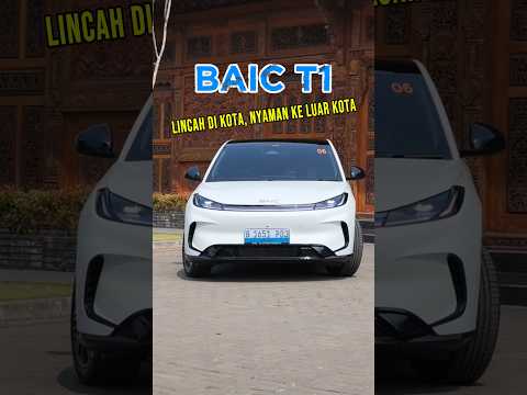 BAIC T1: Lincah di Kota, Nyaman ke Luar Kota