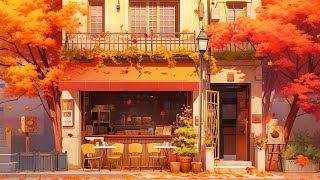 Autumn Coffee Shop 🍁 Fall Lofi 2023 🍁 Autumn Lofi Vibes To Start A New Autumn Day 🍁 Lofi Hip Hop Mix