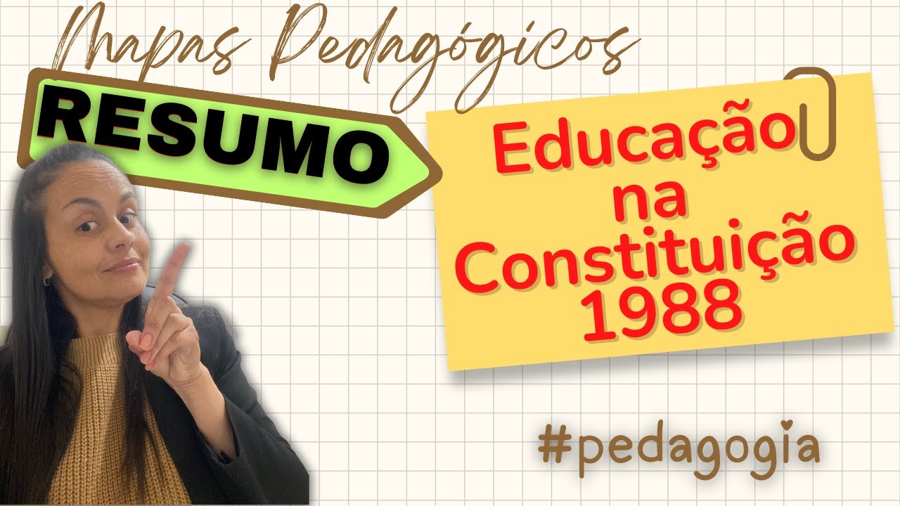 RESUMO: Constituição de 1988 e a Educação