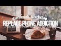 Replace Phone Addiction ໋subliminal