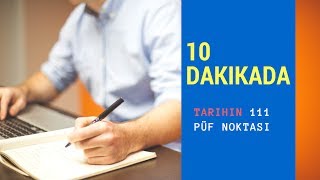 10 dakikada Tarihin 111 Püf Noktası [İnkılap Tarihi ]