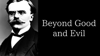 Beyond Good and Evil, by Friedrich Nietzsche.（audiobook/storytelling）