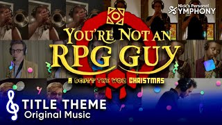Cover art for You’re Not an RPG Guy - Title Theme