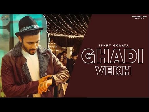 Ghadi Vekh