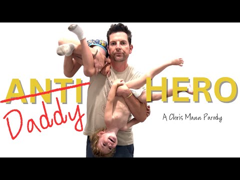 Daddy Hero - (A Taylor Swift parody by Chris Mann)