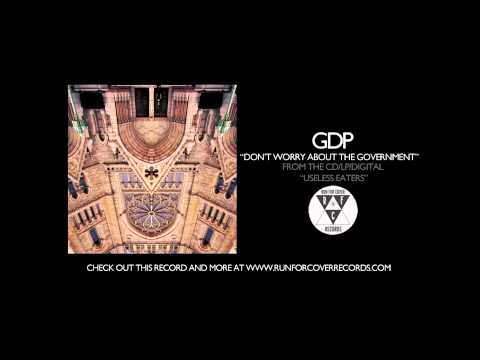 Video thumbnail for Don’t Worry About the Government