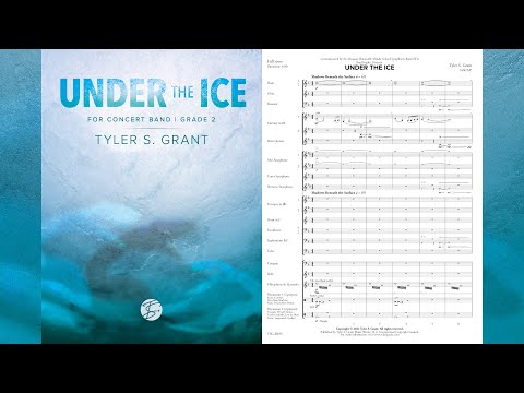 UNDER THE ICE by Tyler S. Grant (Gr. 2, Concert Band) | Recorded by The Atlanta Wind Symphony