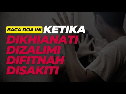 MUSIBAH BAGI ORANG DZOLIM DENGAN BACA DOA ORANG TERANIAYA MUSTAJAB DAN SHOLAWAT ASYGHIL TANPA MUSIK