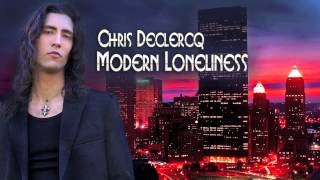 Chris Declercq - Modern Loneliness (feat. Eric Dover)