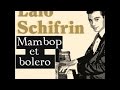 Lalo Schifrin - Lalo Schifrin Plays Exotic Piano & Jazzy Latin Melodies