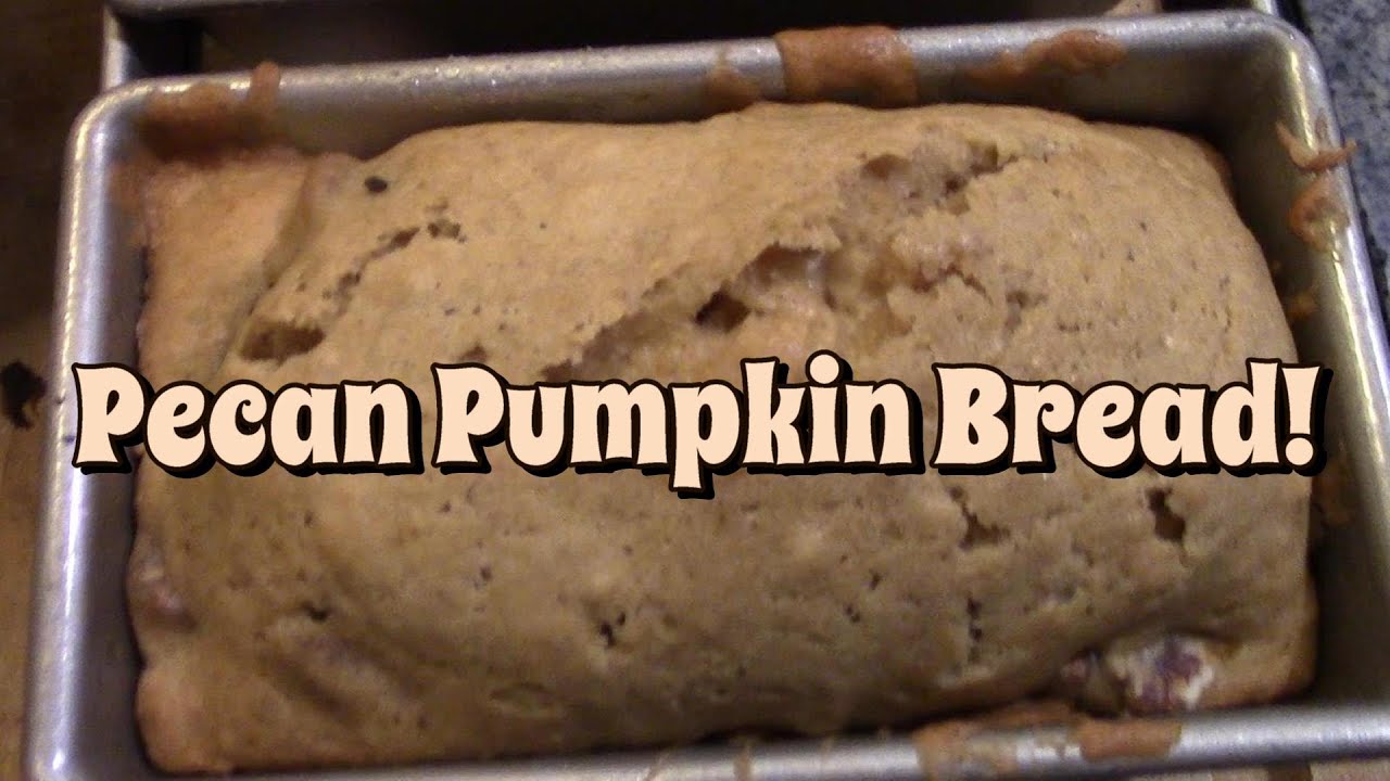 Pecan Pumpkin Bread!