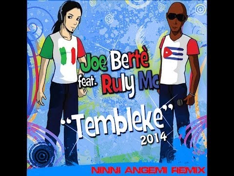 Joe Bertè Feat. Ruly Mc "Tembleke"(Ninni Angemi Senzafreni Remix)