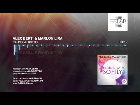 Alex Berti & Marlon Lira - Killing me softly