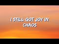 Joy In Chaos Lyrics