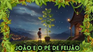 ?JOÃO E O PÉ DE FEIJÃO  ?HISTÓRIA INFANTIL MUSICAL  ?CANAL DO THEO STEVAN BRINQUEDOS E BRINCADEIRAS?