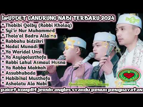 GANDRUNG NABI TERBARU Thobibi Qolbi ( Robbi Kholaq ) Syi'ir Nur Muhammad Robbahu Bidzikri FULL ALBUM