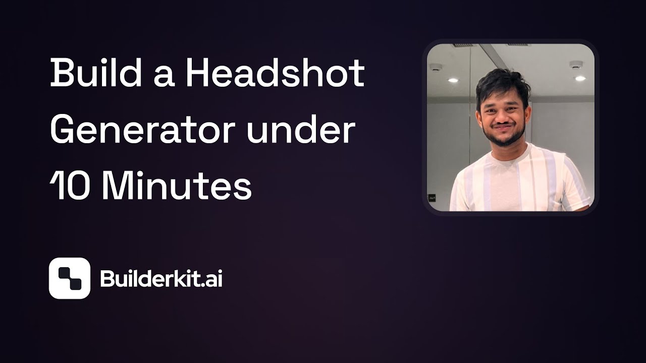 How to build a Headshot Generator app in 8 mins | Builderkit