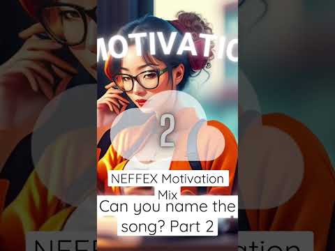 NEFFEX Motivation Mix 🔥Can you name the song? Part 2 #neffex #neffexnation #edm #viral #hype #music