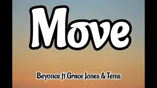 Beyonce - Move ft Grace Jones &amp; Tems (lyrics)