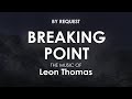 Breaking Point | Leon Thomas
