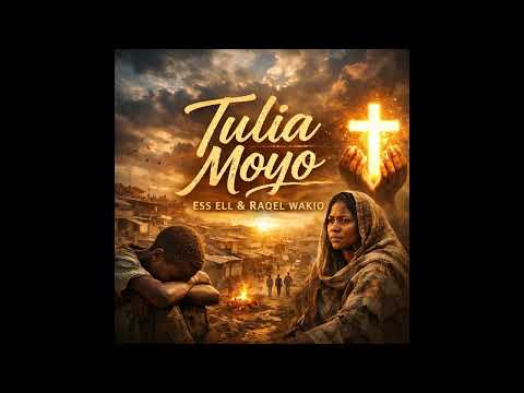 Raqel Wakio & Ess Ell -Tulia Moyo