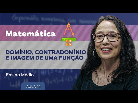 Domínio, contradomínio e imagem de uma função​ - Matemática - Ensino Médio