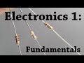 Electronics Lesson 1 The Fundamentals