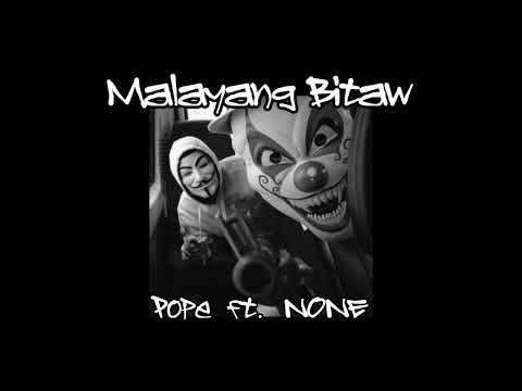 Pope ft. NONE of HELLBOYZ - MALAYANG BITAW