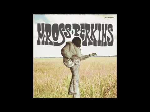 M Ross Perkins - Humboldt County Green (Audio)