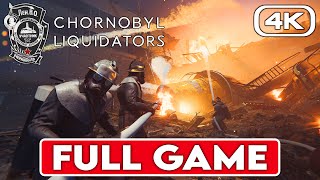 CHORNOBYL LIQUIDATORS Gameplay Walkthrough FULL GAME [4K 60FPS] - No Commentary