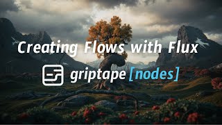 Download the video "Creating Flows with Flux in Griptape Nodes"