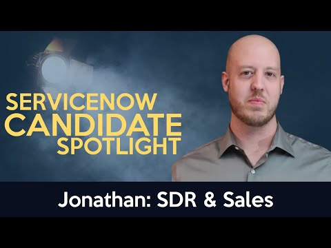 Jonathan - a #ServiceNow SDR & Sales candidate - YouTube