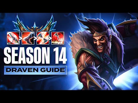 THE COMPLETE Draven Guide for SEASON 14