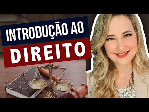 INTRODUÇÃO AO DIREITO: Passo a Passo Fácil de Entender (Aula Completa)