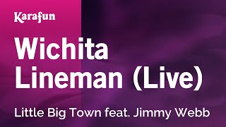 Karaoke Wichita Lineman (Live) - Little Big Town *