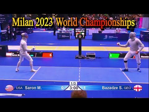 Mitchell Saron USA vs Sandro Bazadze GEO - Men's Sabre Bout - Milan 2023 Fencing World Championships