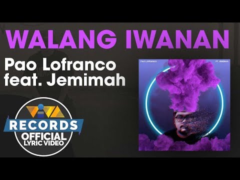 Walang Iwanan - Pao Lofranco feat. Jemimah [Official Lyric Video]