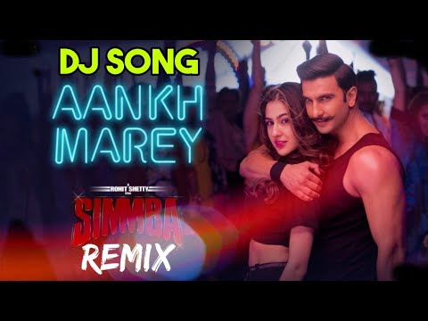 Aankh Mare (2018 Remix) - Simmba - DJ7OFFICIAL