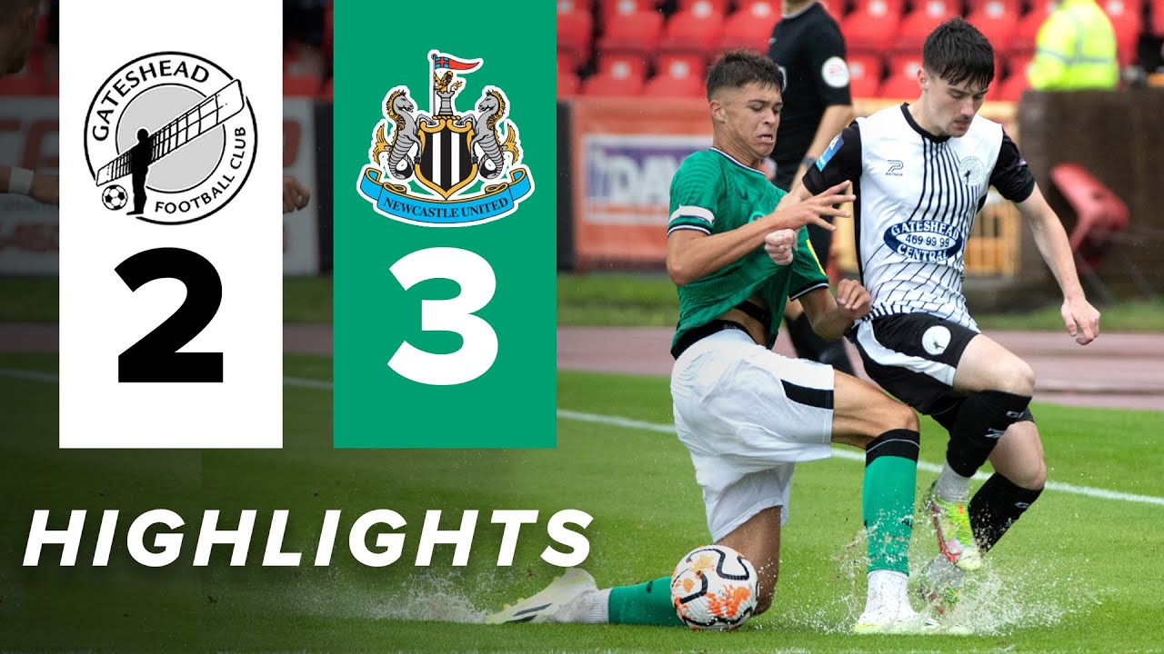 National League meets Champions League on Tyneside 😤 | Gateshead 2-3 Newcastle United | HIGHLIGHTS