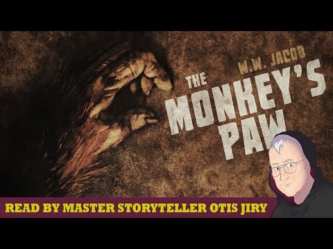 "The Monkey's Paw" by W.W. Jacobs ― narrated by Otis Jiry (classic horror fiction)
