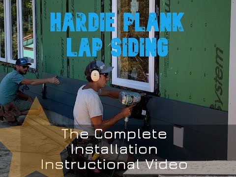 How we saved $2000 on Hardie Plank Siding: the Complete Installation Instruction Video