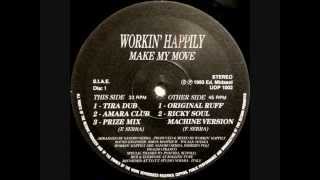 Workin Happily - Make My Move (Tira Dub)