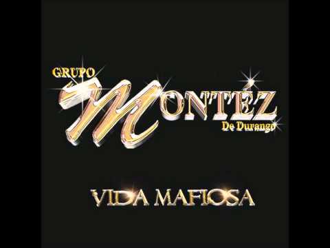 La Imagen de Malverde - Vida Mafiosa - Grupo Montez de Durango