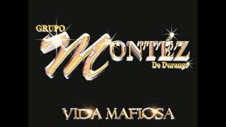 La Imagen de Malverde - Vida Mafiosa - Grupo Montez de Durango