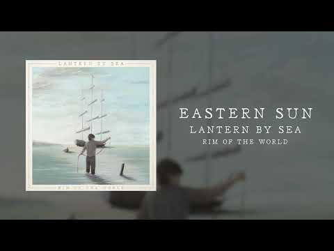 Lantern By Sea - Eastern Sun