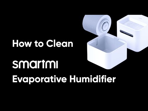 How to clean your Smartmi Evaporative Humidifier H2