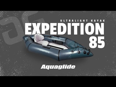 Aquaglide Backwoods Expedition 85 Ultralight Inflatable Kayak video poster