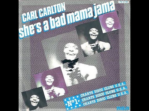 Carl Carlton ~ She's A Bad Mama Jama 1981 Disco Purrfection Version
