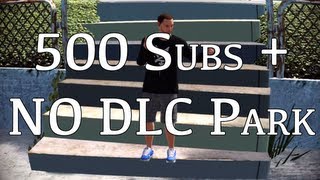 500 SUBS THANK YOU + NO DLC PARK (w/Download)