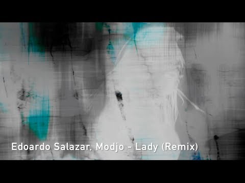 Edoardo Salazar, Modjo - Lady (Remix)